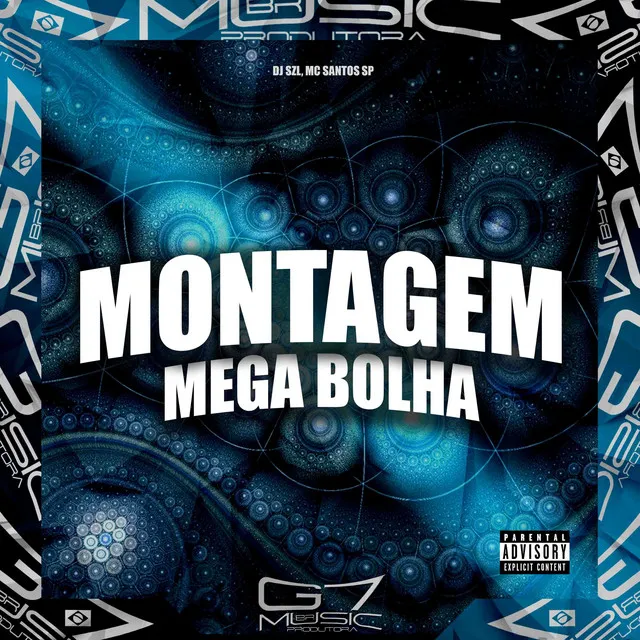 Montagem Mega Bolha