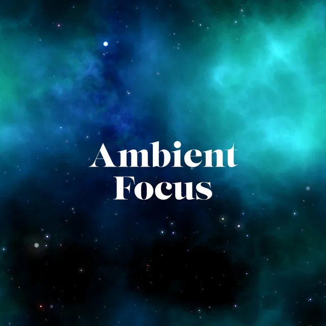 Ambient Focus