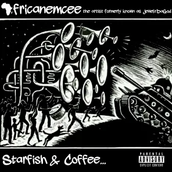 Starfish and Coffee by Africanemcee