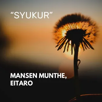 SYUKUR by Mansen Munthe