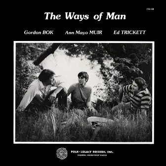 The Ways of Man by Ed Trickett