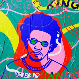 Desvariando by Diego King