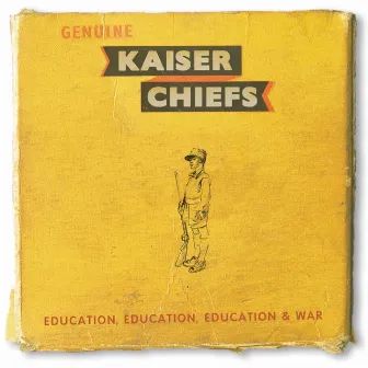 Education, Education, Education & War by Kaiser Chiefs