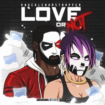 Love or Not by Knucklehead