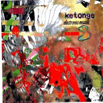 Electronic Muzik by Ketonge