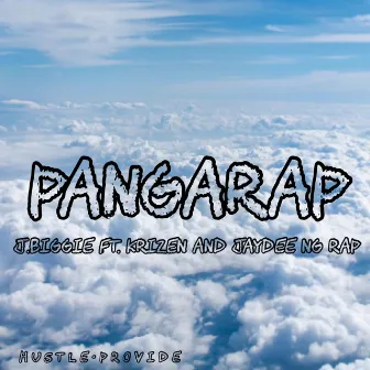 Pangarap by Hustle & Provide