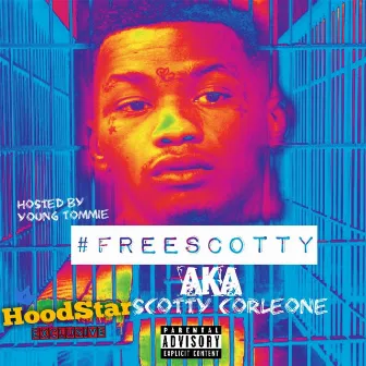 Young Tommie Presents Free Scotty Corleone by Scotty Corleone