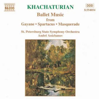 Khachaturian, A.I.: Ballet Music by St. Petersburg State Symphony Orchestra