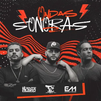 Ondas Sonoras by Mc Tc