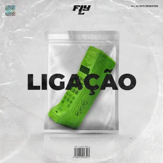 Ligação by Fly