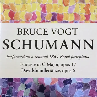 Bruce Vogt plays Robert Schumann by Bruce Vogt