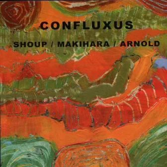 Confluxus by Wally Shoup