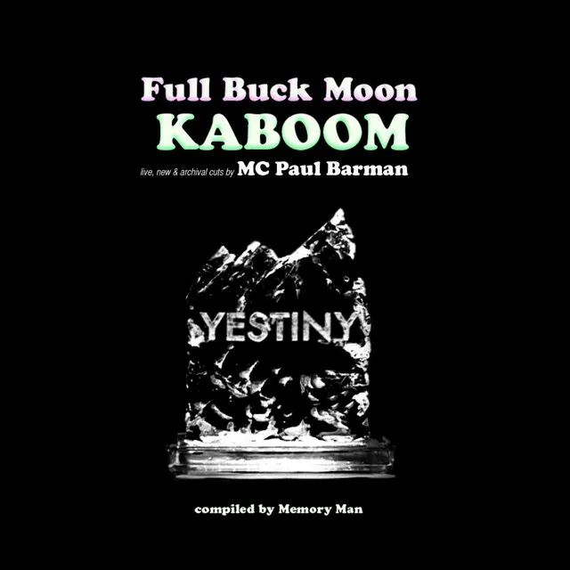 Yestiny: Full Buck Moon Kaboom Mixtape