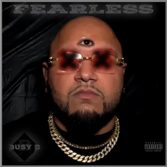 Fearless by Bu$y B