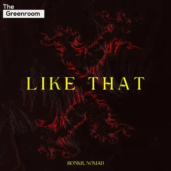 Like That by Nomad