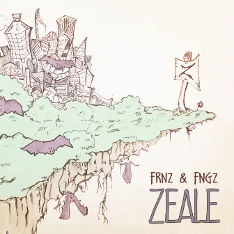 FRNZ & FNGZ by Zeale