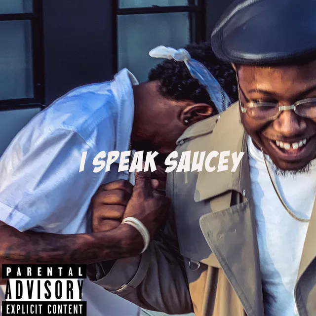 I Speak Saucey