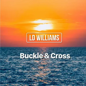 Buckle & Cross by Luke Williams