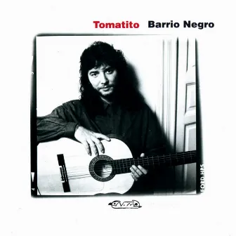 Barrio Negro (Remasterizado) by Tomatito