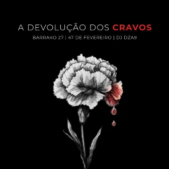 A devolução dos cravos by Barrako 27