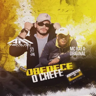 Obedece o Chefe by DJ ANEMILTON MENEZES