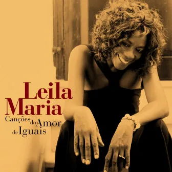 Canções do Amor de Iguais by Leila Maria