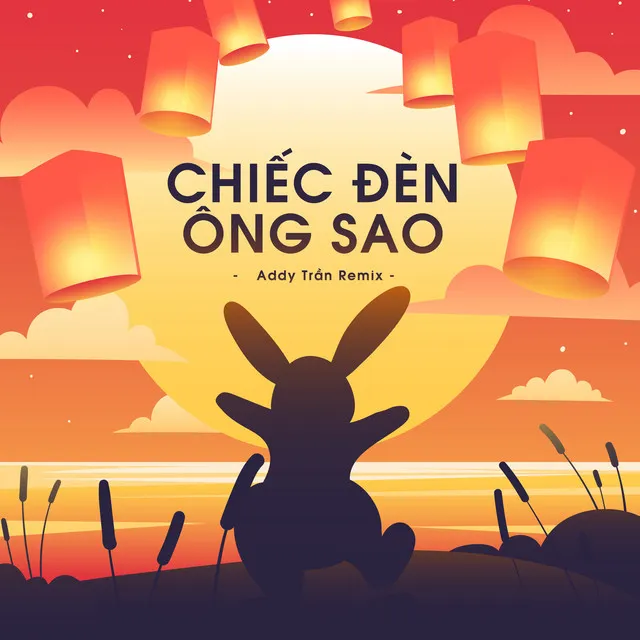 Chiếc Đèn Ông Sao (Addy Trần Remix)