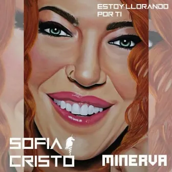 Estoy Llorando por Ti by Sofía Cristo