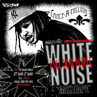 White Noise, Vol. 1 by Lance a Million