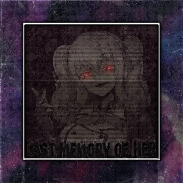 Last Memory of Her 2