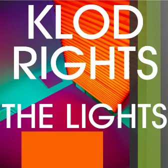 The Lights by Klod Rights