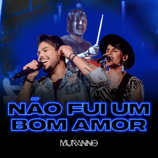 Não Fui Um Bom Amor - Ao Vivo