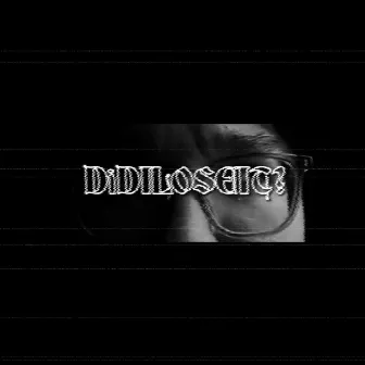 DIDILOSEIT? by Mit3s