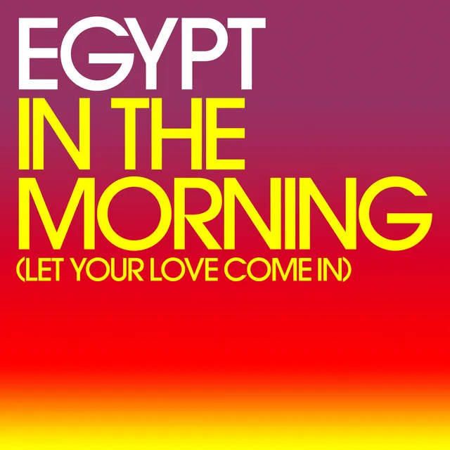 In The Morning (Let Your Love Come In) - Sticky Radio Edit