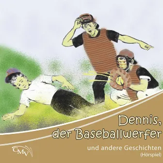 Dennis, der Baseballwerfer by CMV