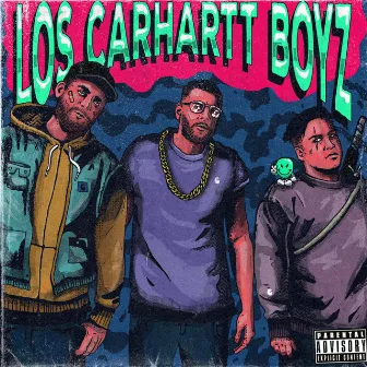 Los Carhartt Boyz by Spvce Problems