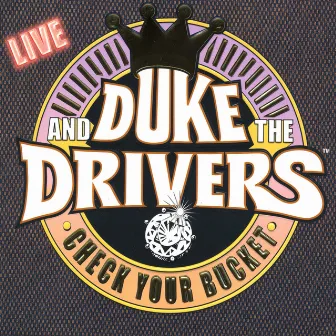 Check Your Bucket by Duke And The Drivers