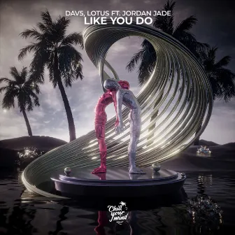 Like You Do by Jordan Jade