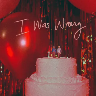 I Was Wrong by Ryan Nealon