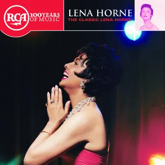 The Classic Lena Horne by Lena Horne