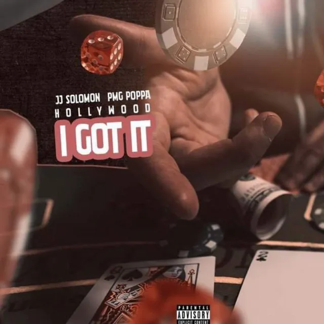 I Got It (feat. Hollywood & PMG Poppa)