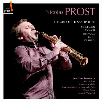 The Art of the Saxophone: Nicolas Prost by Nicolas Prost