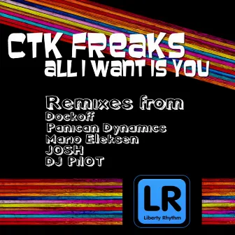 All I Want Is You by CTK Freaks