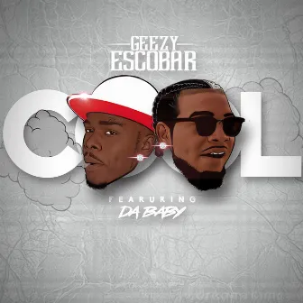 Cool by Geezy Escobar