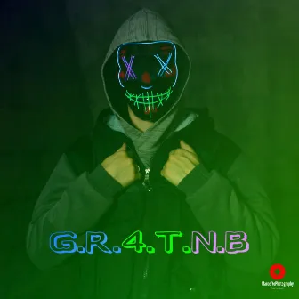 G.R.4.T.N.B by Eskay