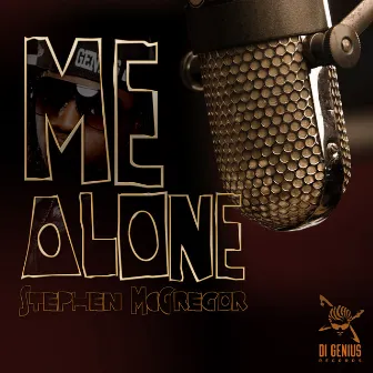 Me Alone by Di Genius