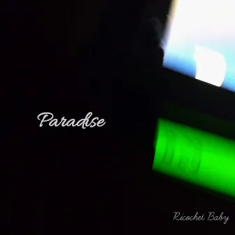 Paradise by Ricochet Baby