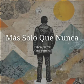 Más Solo Que Nunca by Rubén Juárez