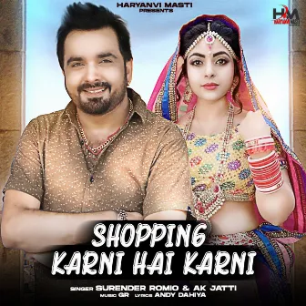 Shopping Karni Hai Karni by AK Jatti