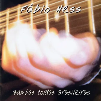 Bambas Cordas Brasileiras by Fabio Hess